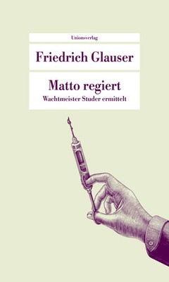 Matto regiert Friedrich Glauser Taschenbuch Wachtmeister Studer 310 S. Deutsch