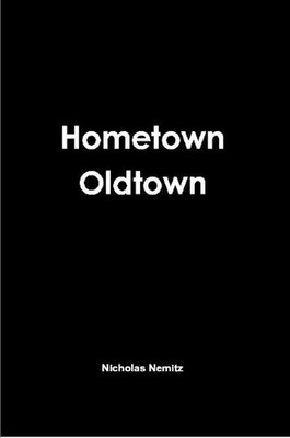 Hometown Oldtown by Nicholas Nemitz (English) Paperback Book