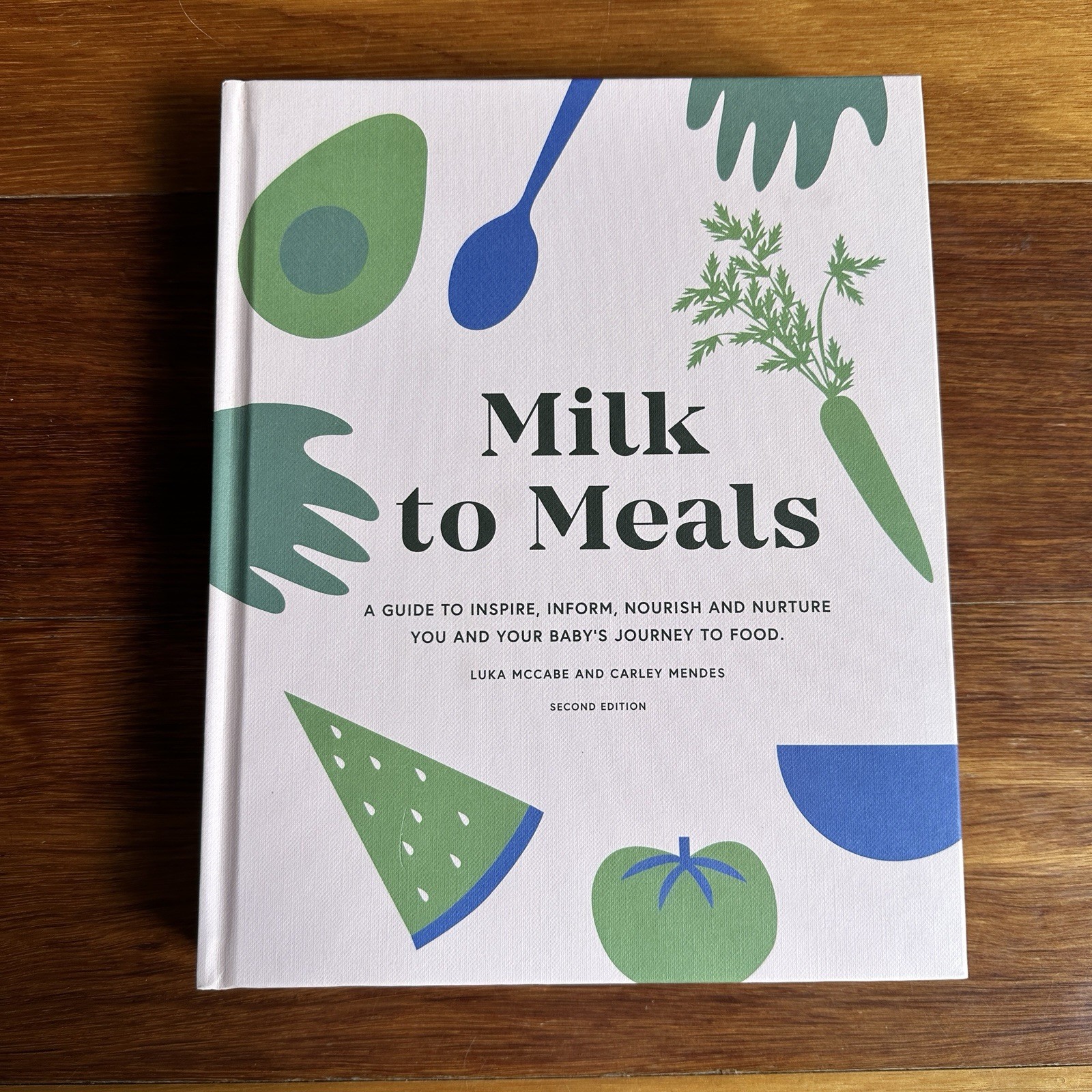Milk to Meals by Luka McCabe & Carley Mendes Cookbook HC AUTHENTIC