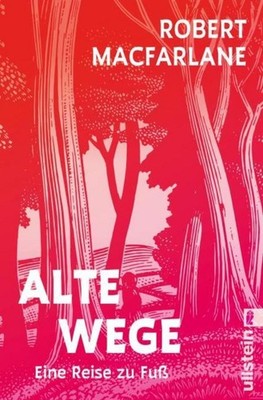 Alte Wege Robert Macfarlane