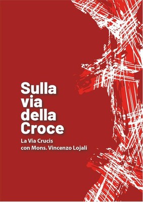 Comit. Vicariale p Sulla via della croce. La via Crucis con Mons. Vin (Brochure)