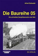 Eisenbahn Kurier: Die Baureihe 05
