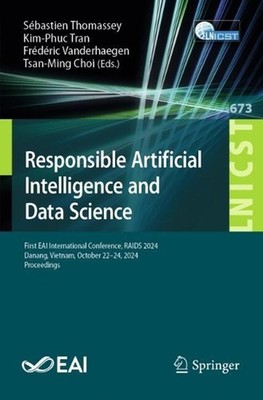 Responsible Artificial Intelligence and Data Science: First EAI International Co
