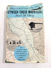Between These Mountains History Of Birch Creek Valley Idaho Pearl Oberg Signed Between These Mountains History Of Birch Creek Valley Idaho Pearl Oberg Signed