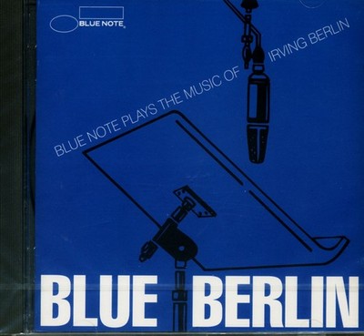 Various - Blue Berlin - Blue Note Plays The Music Of Irving Berlin (CD) - Jazz