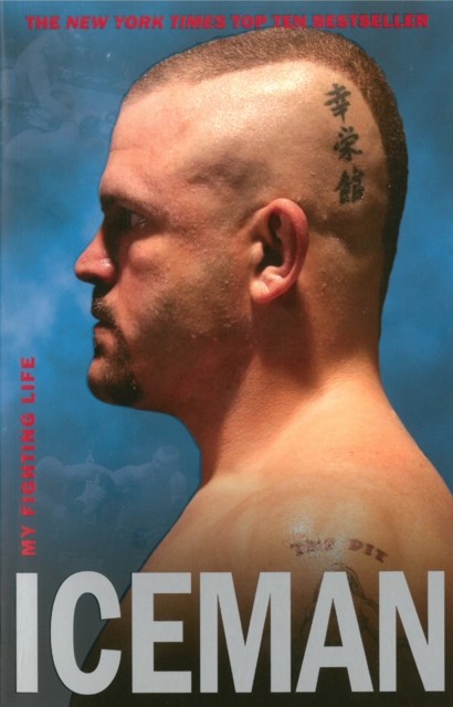 Iceman by Chuck Liddell (Paperback Book)