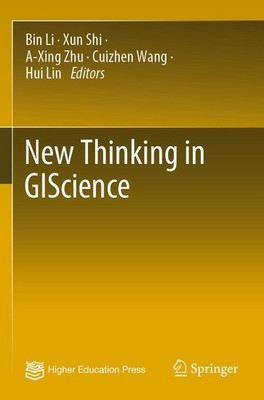 New Thinking in GIScience Hui Lin