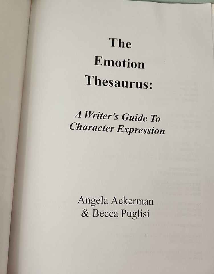 The Emotion Thesaurus a Writer's Guide to Character Expression