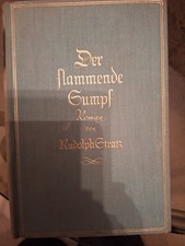 Der flammende Sumpf - Roman von Rudolph Strat...