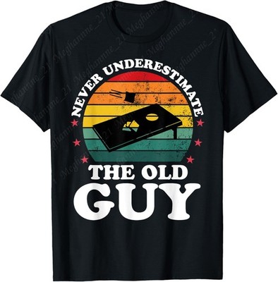 Never Underestimate The Old Guy Funny Cornhole Player Unisex T-Shirt