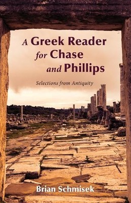 Brian Schmisek A Greek Reader for Chase and Phillips (Taschenbuch) (US IMPORT)