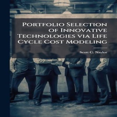 Portfolio Selection of Innovative Technologies via Life Cycle Cos