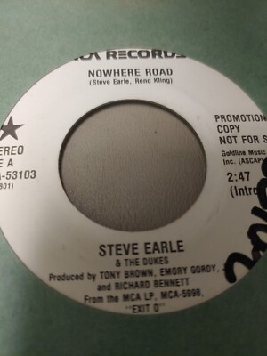 STEVE EARLE NOWHERE ROAD 7'' VINYL 45RPM RARE OOP VERY GOOD