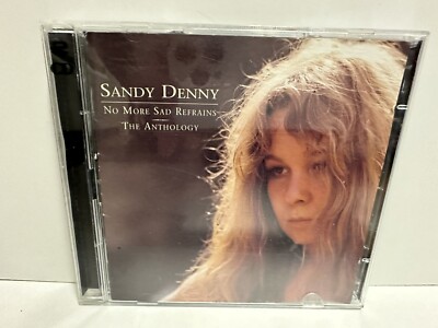 No More Sad Refrains: the Anthology by Sandy Denny (CD, 2000) 2 CD A&M Records