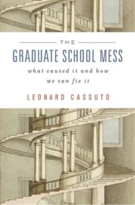 The Graduate School Mess: What Caused It and How We Can Fix It - GOOD