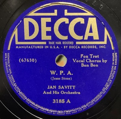 Jan Savitt - W. P. A. / It s Time To Jump And Shout - Decca 3185 VG BANNED