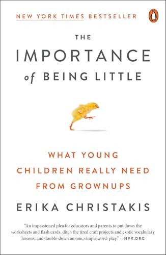 Importance of Being Little : What Young Children Really Need from Grownups by... - Image 6