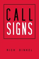 Rich Dinkel | Call Signs | Taschenbuch | Englisch (2013) | Iuniverse