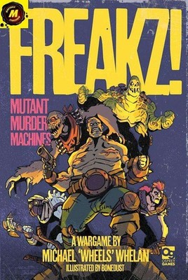 Freakz! Mutant Murder Machines - #9781472866233 - Osprey Games