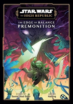 Daniel Jose Old Star Wars: The High Republic: The Edge of Balance Pr (Paperback)
