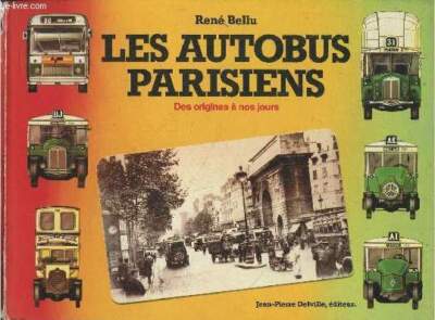 Die Pariser Busse der Ursprünge bis heute - Bellu René - 197