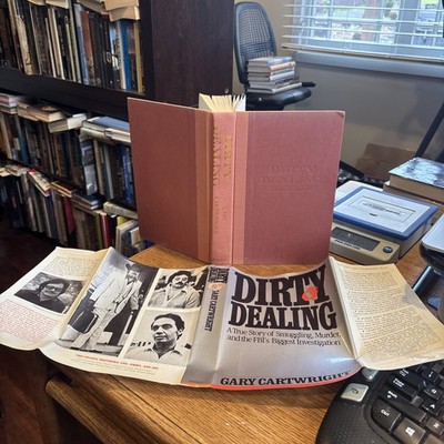 DIRTY DEALING : SMUGGLING MURDER FBI INVESTIGATION Gary Cartwright 1984 hcdj 1st