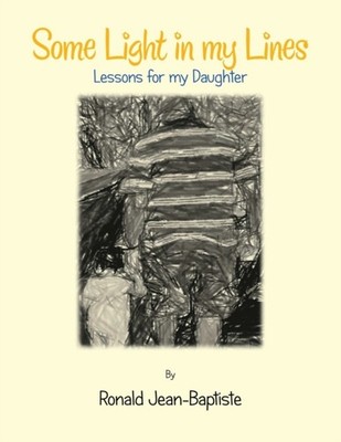 Jean-Baptiste - Some Light in My Lines  Lessons for My Daughter - New  - X555z