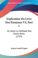 Jacques Joseph Duguet | Explication Du Livre Des Pseaumes V4, Part 1 | Buch
