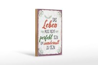 Holzschild Spruch Leben Muss Nicht Perfekt Sein Um 12X18 Cm Schild