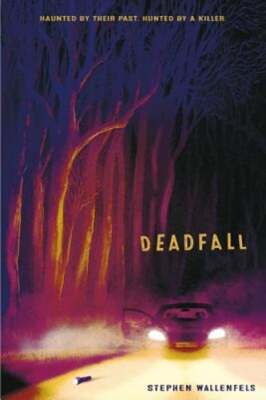 Deadfall by Stephen Wallenfels: New