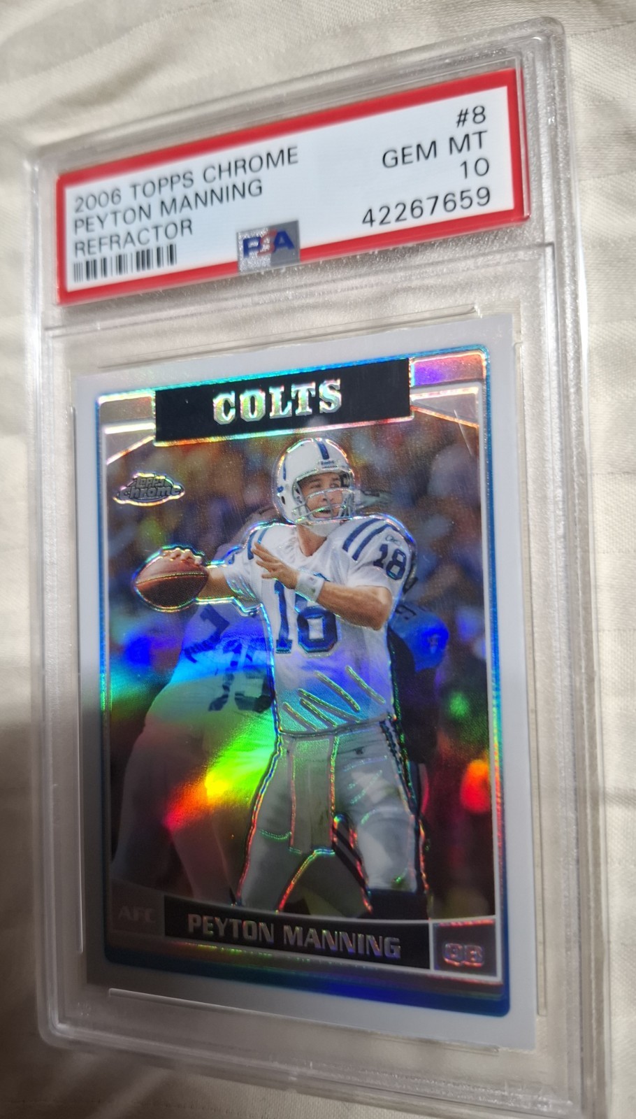 2006 Topps Chrome - PSA 10 Peyton Manning #8 Refractor view 3