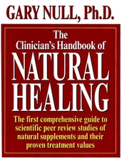 The Clinician's Handbook of Natural Healing - hardcover Null, Gary