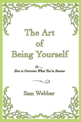 Sam Webber The Art of Being Yourself (Paperback) (UK IMPORT)