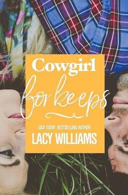 Cowgirl for Keeps by Lacy Williams (English) Paperback Book