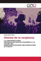 Jorge Henao PéRez | Historia De La VergüEnza | Taschenbuch | Spanisch (2023)