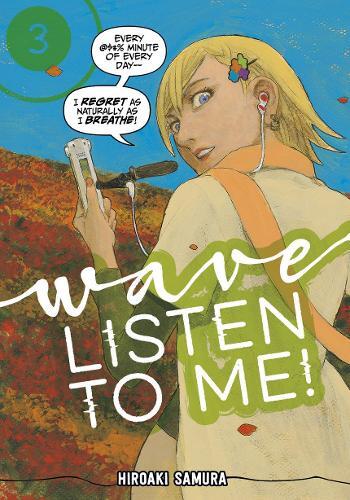 Hiroaki Samura Wave, Listen To Me 3 (taschenbuch)