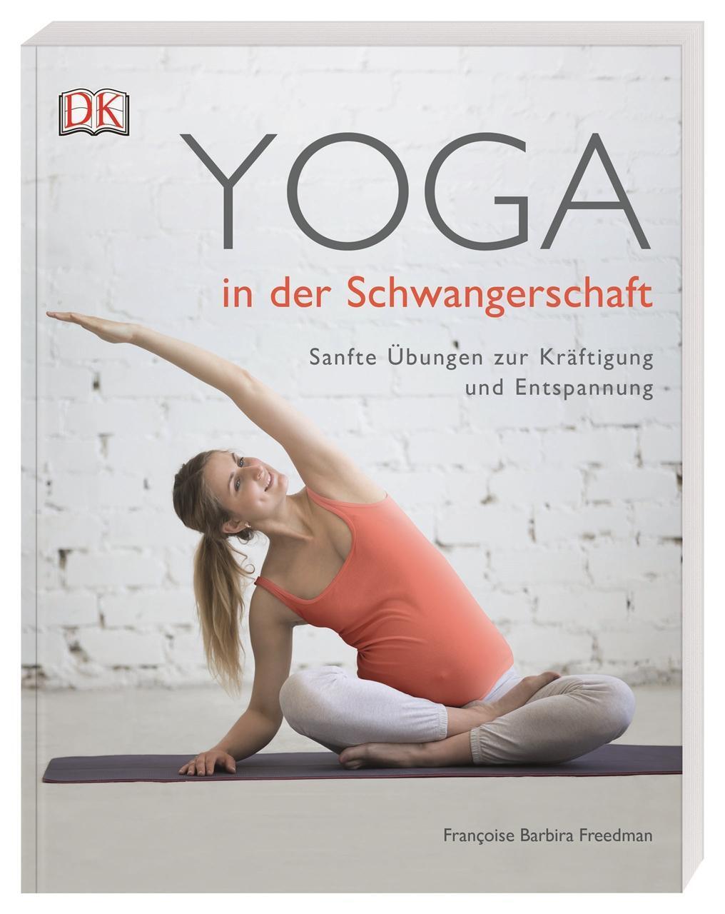 Yoga In Der Schwangerschaft Francoise Barbira Freedman