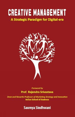 Creative Management: a Strategic Paradigm for Digital-E -  NEW Dr Saumya Sindh 2