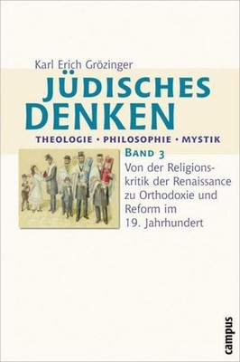 Jüdisches Denken: Theologie - Philosophie - Mystik 3 Karl Erich Grözinger