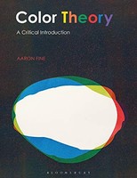 Aaron Fine - Color Theory A Critical Introduction - Paperback - G245Z