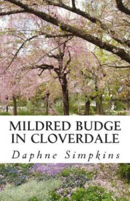 Mildred Budge in Cloverdale - Paperback By Simpkins, Daphne - VERY GOOD