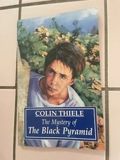 COLIN THIELE. THE MYSTERY OF THE BLACK PYRAMID. PAPERBACK. 1996