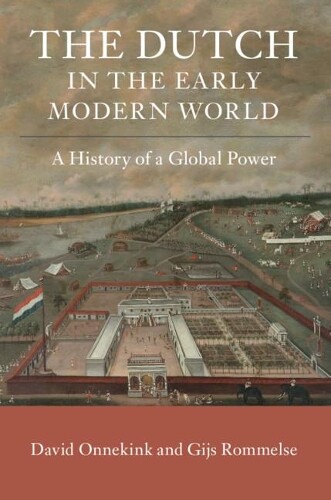 Thumbnail - David Onnekink Gijs Rommelse The Dutch In The Early Modern World