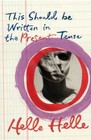 This Should Be Written in the Present Tense by Helle Helle (Paperback, 2015)