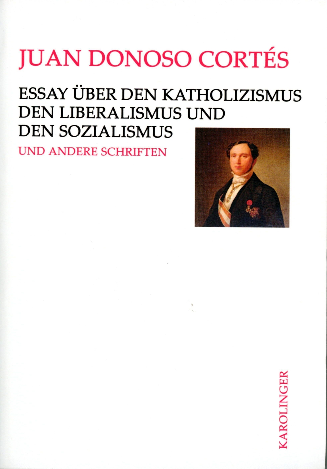 Thumbnail - Juan Donoso Cortés | Essay Über Den Katholizismus, Den Liberalismus