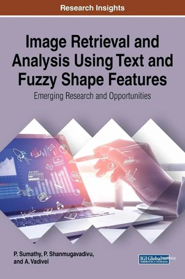 P. Sumathy (u. a.) | Image Retrieval and Analysis Using Text and Fuzzy Shape...