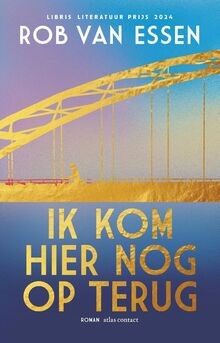 Ik kom hier nog op terug von van Essen, Rob | Buch | Zustand wie neu