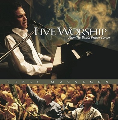TERRY MACALMON TERRY MACALMON - Live Worship From The World Prayer Center - CD