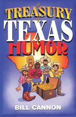 Bill Cannon A Treasury of Texas Humor (Taschenbuch)