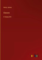 Henry James | Glasses | Buch | Englisch (2022) | In Large Print | Gebunden